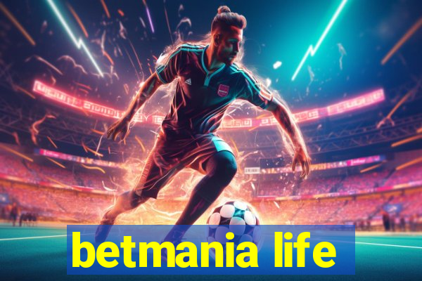 betmania life